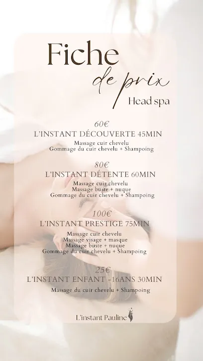L’instant Pauline - Head Spa - Head Spa
